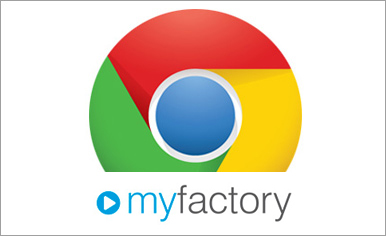 Chrome und myfactory